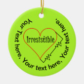 Unwiderstehliches Herz Keramik Ornament (Vorne)