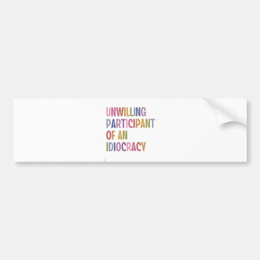 Unwillige Teilnahme an einer Diokratie gegen Trump Autoaufkleber (Vorne)