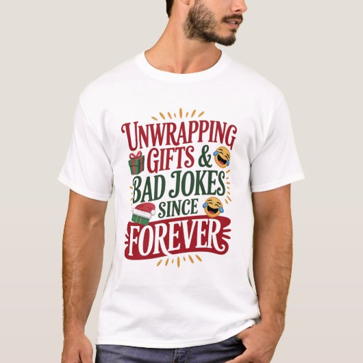 Unwrapping Gifts & Bad Jokes Tee (Vorderseite)