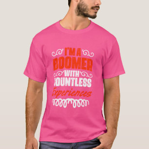 Unzählige Erfahrung Funny Boomer Generation Baby T-Shirt