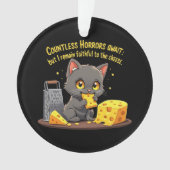 Unzählige Horror warten, aber ich bleibe treu Ornament (Vorderseite)