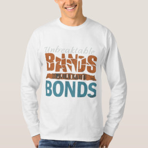 Unzerbrechliche Anleihen bedeuten T-Shirt