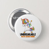 Unzerbrechliche Multipler Sklerose Button (Vorne & Hinten)