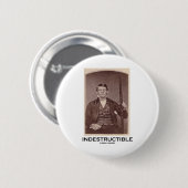 Unzerstörbar (Phineas Gage) Button (Vorne & Hinten)