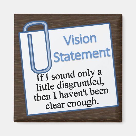 Unzufriedener Arbeitnehmer Magnet (Vorne)