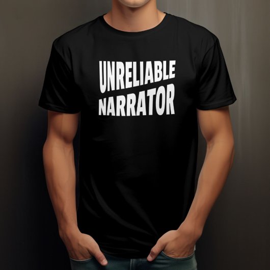 Unzuverlässige Erzählerin Funny Novelty T-Shirt