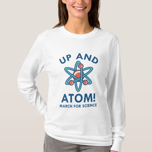 Up And Atom! T-Shirt (Vorderseite)