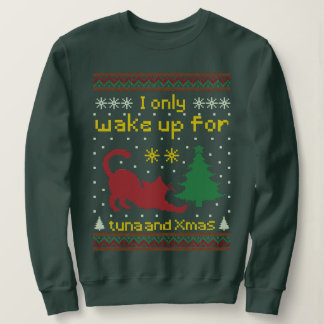 Up for Tuna and Xmas – Funny Ugly Christmas Cat Sweatshirt