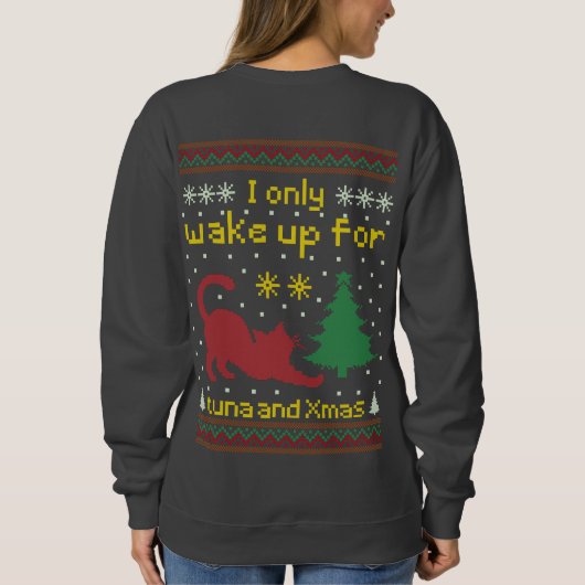 Up for Tuna and Xmas – Funny Ugly Christmas Cat Sweatshirt (Rückseite)