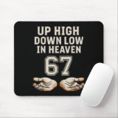 Up High Down Low In Heaven 67 Hands Meme 6 7 Six S Mousepad (Mit Mouse)