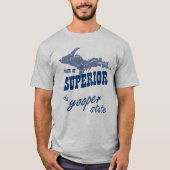 UP Michigan Superior Yooper Staat T - Shirt (Vorderseite)