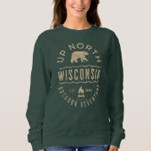 Up North Wisconsin Sweatshirt (Vorderseite)