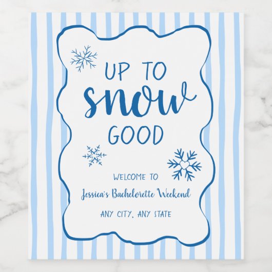 Up To Snow Good Winter Snowflake Bachelorette Weinetikett (Einzelnes Label)