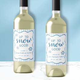 Up To Snow Good Winter Snowflake Bachelorette  Weinetikett