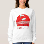 Upgrade der Zuhause-Sicherheit Sweatshirt (Vorderseite)