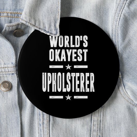 Upholsterer Job Title Gift Button (Beispiel)