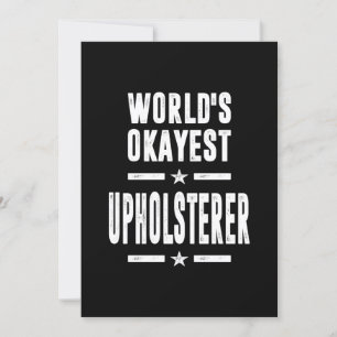 Upholsterer Job Title Gift Einladung