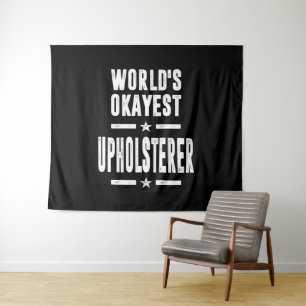 Upholsterer Job Title Gift Wandteppich
