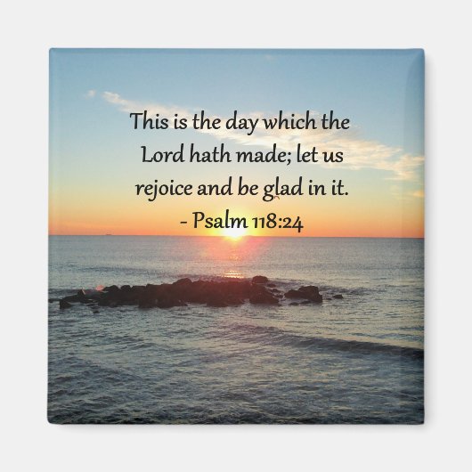 UPLIZIERUNG VON PSALM 118:24 SONNENRISE-FOTO-DESIG MAGNET (Vorne)