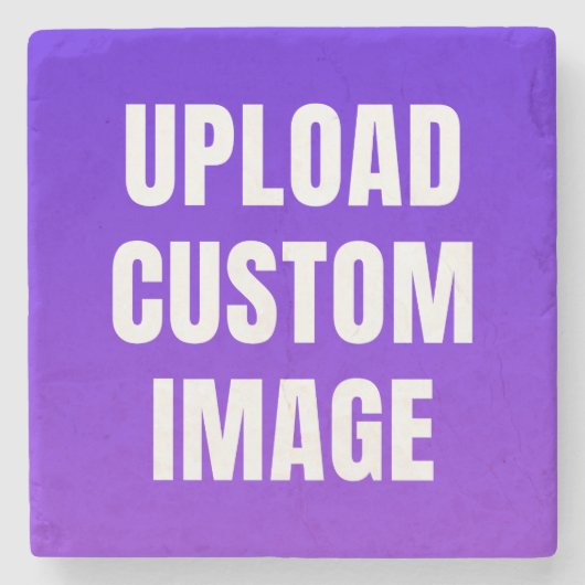 Upload Custom Image - Add Your Own To Print On A Steinuntersetzer (Vorderseite)
