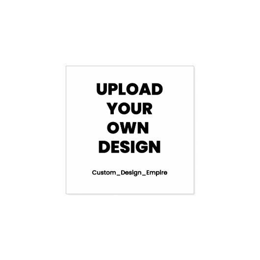 Upload Your Own Design Here | Black & White Gummistempel (Prägung)