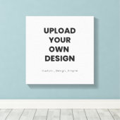 Upload Your Own Design Here | Custom Template Leinwanddruck (Insitu (Holzboden))
