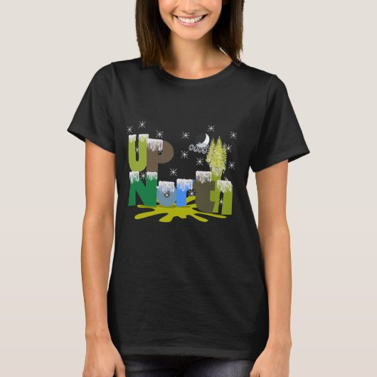 UpNorth - Geschenke und Bekleidung T-Shirt (Vorderseite)