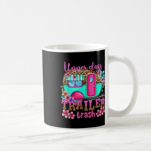Upper Cl Trailer Müll Camping Erinnerungen machen Kaffeetasse (Rechts)