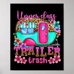 Upper Cl Trailer Müll Camping Erinnerungen machen  Poster