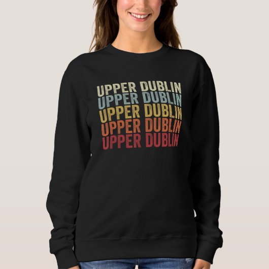 Upper Dublin Pennsylvania Upper Dublin PA Retro Vi Sweatshirt (Vorderseite)
