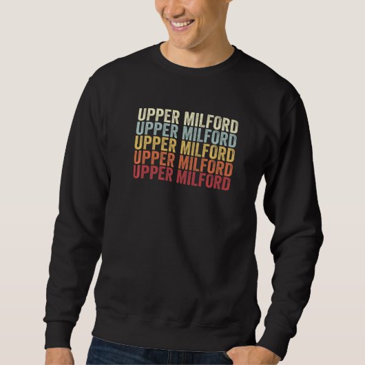 Upper Milford Pennsylvania Upper Milford PA Retro Sweatshirt (Vorderseite)