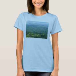 Üppiges grünes rauchiges Mtns /Mtns Nennen! T-Shirt