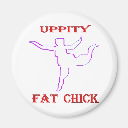 Uppity Fat Chick Magnet (Vorne)