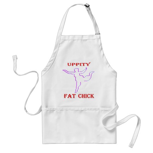 Uppity Fat Chick Schürze (Vorne)