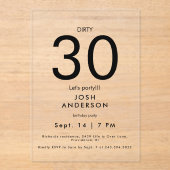 Upscale Dirty 30 Let's Party Birthday Acryleinladungen (Vorderseite)