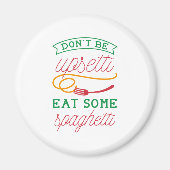 Upsetti Spaghetti Magnet (Vorne)