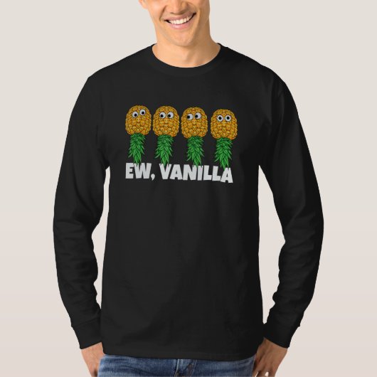 Upside Down Pineapple Ew Vanilla  Swinger Men Wome T-Shirt (Vorderseite)