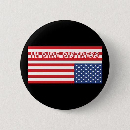 Upside Down USA Flag: In schrecklicher Not Button (Vorderseite)