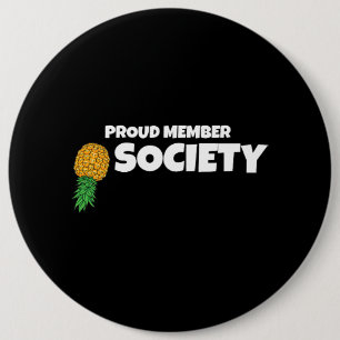 Upside Pineaple Proud Member Swinger Society Button