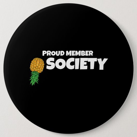 Upside Pineaple Proud Member Swinger Society Button (Vorderseite)