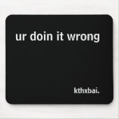 ur doin es falsch mousepad (Vorne)