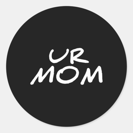 Ur Mama Runder Aufkleber (Vorderseite)