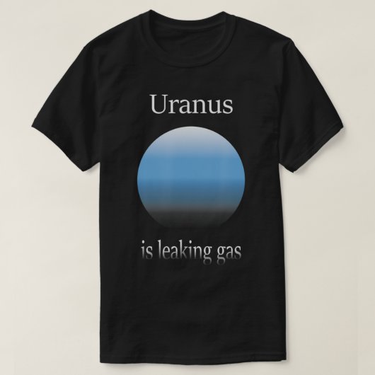 Uranus sickert Gas-Funny AstronomenAstronomie S T-Shirt (Design vorne)