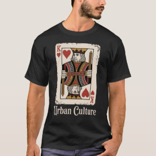 Urban Culture Streetwear - König der Herzen T-Shirt