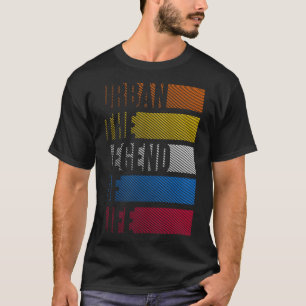 Urban die Legende des Lebens T-Shirt
