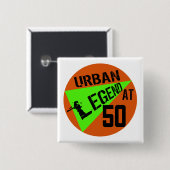 Urban- legend50. Geburtstags-Geschenke Button (Vorne & Hinten)