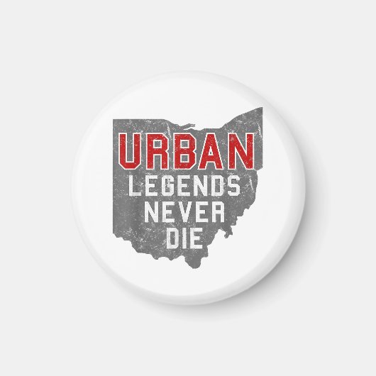 Urbane Legenden Die nie Staat von Ohio Not leidend Magnet (Vorne)