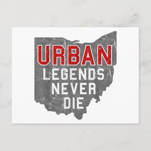 Urbane Legenden Die nie Staat von Ohio Not leidend Postkarte (Vorderseite)
