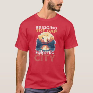 Urbane Vogelbeobachtung Bridging Gap Birds in City T-Shirt
