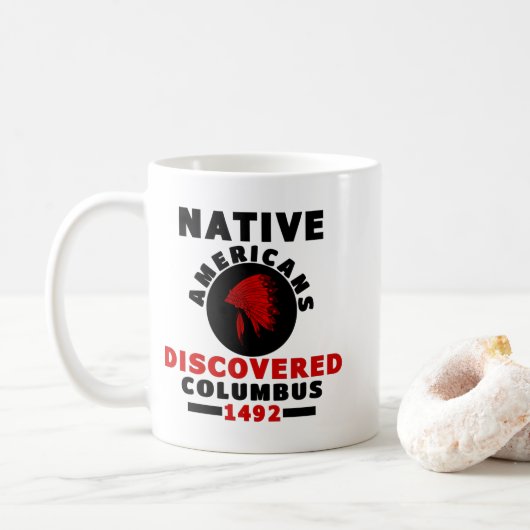 Ureinwohner entdeckten Columbus Kaffeetasse (Mit Donut)